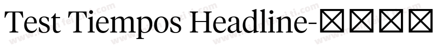 Test Tiempos Headline字体转换